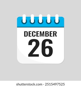 Vector icon page calendar day of month - 26 December. 26th day of month - Sunday, Monday, Tuesday, Wednesday, Thursday, Friday, Saturday. Anniversary, reminder, plan, to-do list. Calender on the wall
