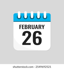 Vector icon page calendar day of month - 26 February. 26th day of month - Sunday, Monday, Tuesday, Wednesday, Thursday, Friday, Saturday. Anniversary, reminder, plan, to-do list. Calender on the wall