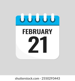 Vector icon page calendar day of month - 21 February. 21th day of month - Sunday, Monday, Tuesday, Wednesday, Thursday, Friday, Saturday. Anniversary, reminder, plan, to-do list. Calender on the wall