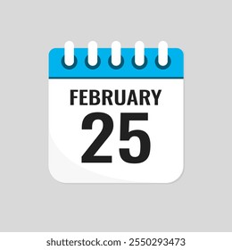 Vector icon page calendar day of month - 25 February. 25th day of month - Sunday, Monday, Tuesday, Wednesday, Thursday, Friday, Saturday. Anniversary, reminder, plan, to-do list. Calender on the wall