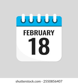 Vector icon page calendar day of month - 18 February. 18th day of month - Sunday, Monday, Tuesday, Wednesday, Thursday, Friday, Saturday. Anniversary, reminder, plan, to-do list. Calender on the wall