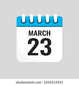 Vector icon page calendar day of month - 23 March. 23th day of month - Sunday, Monday, Tuesday, Wednesday, Thursday, Friday, Saturday. Anniversary, reminder, plan, to-do list. Calender on the wall