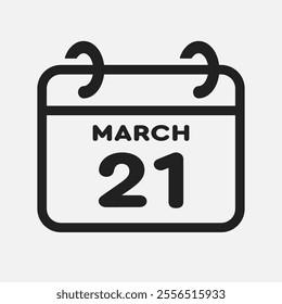 Vector icon page calendar day of month - 21 March. 21th day of month - Sunday, Monday, Tuesday, Wednesday, Thursday, Friday, Saturday. Anniversary, reminder, plan, to-do list. Calender on the wall