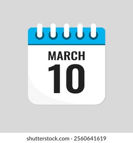 Vector icon page calendar day of month - 10 March. 10th day of month - Sunday, Monday, Tuesday, Wednesday, Thursday, Friday, Saturday. Anniversary, reminder, plan, to-do list. Calender on the wall