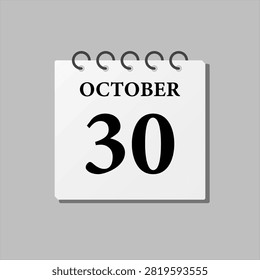 Vector icon page calendar day of month - 30th October. Thirtieth day of month, week minimal style. Calendar on the wall for plan, to-do list. Sunday, Monday, Tuesday Wednesday Thursday Friday Saturday