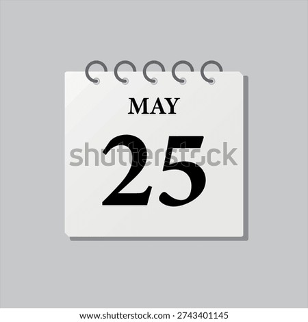 Vector icon page calendar day of month, 25th May. Twenty fifth day of month, week minimal style. Calendar on the wall for plan, to-do list. Sunday, Monday, Tuesday Wednesday Thursday Friday Saturday