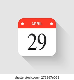 Vector icon page day calendar - 29 April. Pictogram template for anniversary, reminder, schedule, planning. Simple illustration reminder 29th day of month. Calendar on the wall for date, to-do list