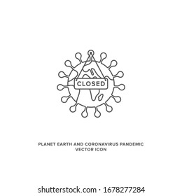 Vector icon of the planet Earth that is closing down. Coronavirus or CoViD-19 pandemic, global lockdown and its negative economic impact worldwide.