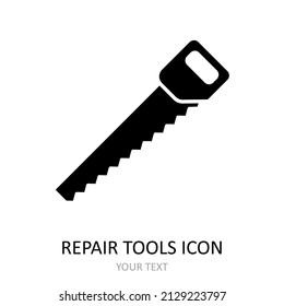 Vector icon with repair tool - saw. Outline black graphic.