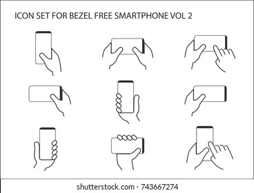 Vector icon set of hand holding bezel free modern smart phone in different positions. Operating frameless touchscreen with one or two hands