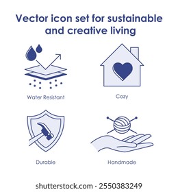 Vector icon set for sustainable and creative living. Showcases handmade crafts, durable structures, cozy homes, and water-resistant materials for versatile themes.