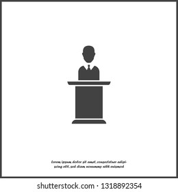 Vector icon speaker on the podium. Politician broadcasting from the podium on white isolated background.