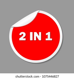 Vector icon two in one in a red circle. Promotion, sale.
Business label 2 in 1