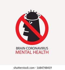 Vector icon with viral cell in the human head with red prohibit sign. Brain Coronavirus, Mental health. No Infection and Stop COVID-19 Concept. Global pandemic 2019-nCoV alert