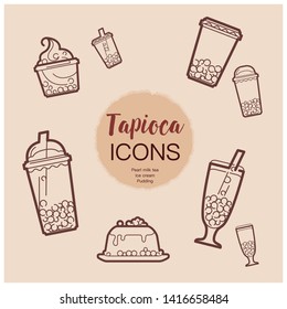 Vector icons. Hand drawn summer drink,   Included Tapioca pearl milk tea, Tapioca ice cream and pudding.