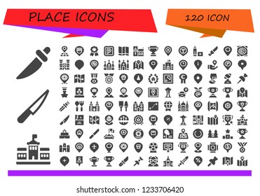 Vector icons pack of 120 filled place icons. Simple modern icons about  - Knife, Berlin, Placeholder, Location, Badge, Parking, Map, Church, Trophy, Marker, Maps, Notre dame, Castle, Location pin