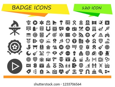 Vector icons pack of 120 filled badge icons. Simple modern icons about  - Torch, Play, Medal, Cowboy, Sheriff, Censor, Enema, Music store, Ribbon, Quality, Award, Panorama, Night, Antivirus