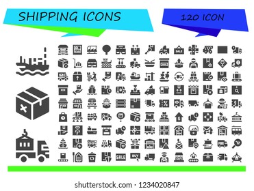 Vector icons pack of 120 filled shipping icons. Simple modern icons about  - Ship, Delivery truck, Package, Shop, Transportation, Shipping, Van, Sale, Box, Dump truck, Truck, Delivery cart, Boat