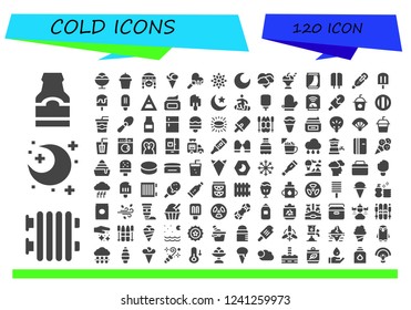 Vector icons pack of 120 filled cold icons. Simple modern icons about  - Beer bottle, Radiator, Night, Ice cream, Drink, Fan, Snowflake, Storm, Can, Popsicle, Thermometer, Air, Cream, Snowboard