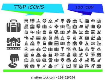 Vector icons pack of 120 filled trip icons. Simple modern icons about  - Sport bag, Position, Train station, Bus, Seat, Island, Place, Tent, Pin, Hot air balloon, Backpack, Briefcase, Chairlift