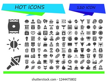 Vector icons pack of 120 filled hot icons. Simple modern icons about  - Snack, Torch, Brightness, Pie, Fire, Steak, Balloons, Cup, Pot, Sausages, Teapot, Straighten, Sausage, Porcelain
