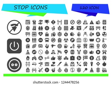 Vector icons pack of 120 filled stop icons. Simple modern icons about  - No fast food, Button, Power, Traffic, Hand, Hands, Thumbs down, Danger, Barrier, Music player, No smoking, No food