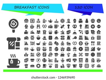 Vector icons pack of 120 filled breakfast icons. Simple modern icons about  - Fried egg, Tea, Bread, Dish, Waffle, Barista, French press, Teapot, Sandwich, Donut, Coffee, Egg