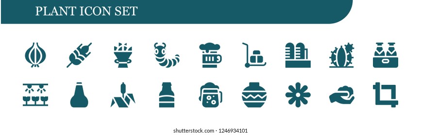 Vector icons pack of 18 filled plant icons. Simple modern icons about  - Onion, Wheat, Bouquet, Caterpillar, Beer, Wheelbarrow, Factory, Cactus, Farm, Oil, Bulrush, Vase, Flower