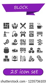 Vector icons pack of 25 filled block icons. Simple modern icons about  - Floor, Cube, Chocolate, Barrier, Toy, Wing chun, Gold, Wood, Roadblock, Chocolates, Bungalow, Sugar cube, Toys, Chains