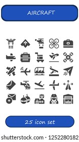 Vector icons pack of 25 filled aircraft icons. Simple modern icons about  - Drone, Airplane, Helicopter, Carrier, Take off, Plane, Aeroplane, Transportation, Arrival, Paper plane
