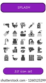 Vector icons pack of 25 filled splash icons. Simple modern icons about  - Water gun, Whale, Spray paint, Shower, Fountain, Jug, Particle gun, Milk