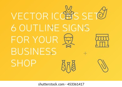 Vector icons set. 6 outline signs for your business shop, store, marketplace, cafe, restaurant, event agency. Business situation illustration.