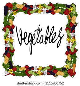 Vector icons of vegetables, installed in a cartoon style, are folded into a square frame and the inscription plain text. Collection of agricultural products for the restaurant menu, market label.