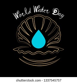 Vector illlutration world water day concept with drop of water inside shell isolated on black background