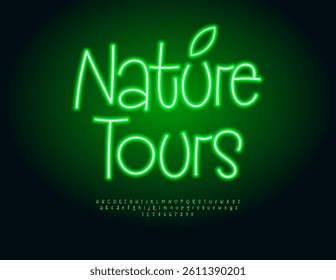 Vector Illuminated banner Nature Tours. Green Glowing Font. Creative Neon Alphabet Letters and Numbers set