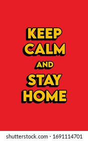Vector Illustrated poster with text keep calm and stay home. Coronavirus covid-19 self-quarantine. Coronavirus print. Vector. Perfect for poster, flyer, education, background.