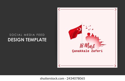 Vector illustration of 18 March Canakkale victory and martyrs day social media feed template