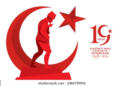 vector illustration 19 mayis Ataturk'u Anma, Genclik ve Spor Bayramiz , translation: 19 may Commemoration of Ataturk, Youth and Sports Day, graphic design to the Turkish holiday vector