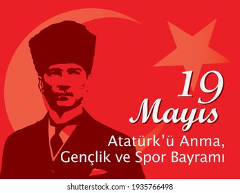 Vector illustration for 19 Mayis Ataturk'u Anma, Gençlik ve Spor Bayrami. (Translation: May 19, Commemoration of Atatürk, Youth and Sports Day ) A graphic design for May 19.