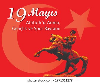 Vector illustration for 19 Mayis Ataturk'u Anma, Gençlik ve Spor Bayrami. (Translation: May 19, Commemoration of Atatürk, Youth and Sports Day ) A graphic design for May 19.