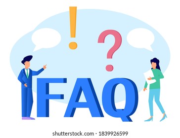Vector illustration, 2 people standing near the word FAQ exclamation point and question mark. Ask questions and receive answers. Online support center. Frequently asked concept questions.