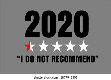 vector illustration. 2020 tagline design. the review on the t-shirt 2020 is not a recomended rating of one star. low grade. 2020 feedback