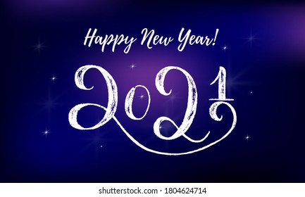 Vector illustration, 2021 hand written lettering. Happy New Year template card design element