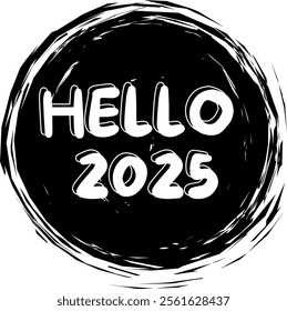 Vector illustration of 2025 black and white typography logo. New Year 2025 hello greeting on black circle background. New year black and white logo, sticker for banner, poster.

