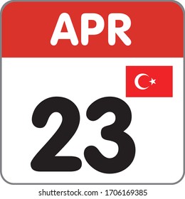 Vector Illustration of 23 April Republic of Turkey, Background, Calendar Icon, National Sovereignty and Children's Day, April 23
