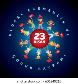 Vector illustration of the 23 Nisan Cocuk Bayrami, April 23 Turkish National Sovereignty and Children's Day, design template for the Turkish holiday.