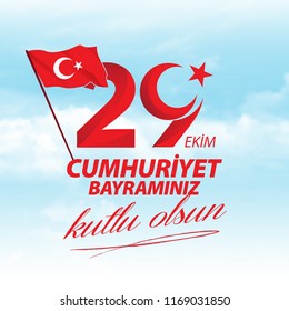vector illustration 29 ekim Cumhuriyet Bayrami kutlu olsun, Republic Day Turkey. Translation: 29 october Republic Day Turkey and the National Day in Turkey happy holiday. graphic for design elements