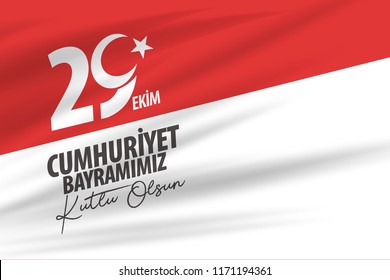 vector illustration 29 ekim Cumhuriyet Bayrami kutlu olsun, Republic Day Turkey. Translation: 29 october Republic Day Turkey and the National Day in Turkey happy holiday. graphic for design elements