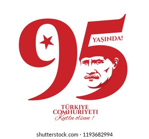 vector illustration 29 ekim Cumhuriyet Bayrami kutlu olsun, Republic Day Turkey. Translation: 29 october Republic Day 95 years Turkey and National Day in Turkey happy holiday. graphic design elements vector illustration 29 ekim Cumhuriyet Bayrami kutlu olsun, Republic Day Turkey. Translation: 29 october Republic Day 95 years Turkey and National Day in Turkey happy holiday. graphic design elements