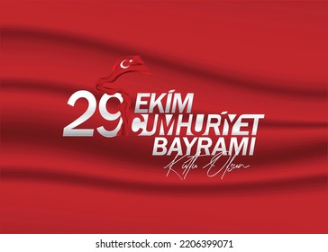 vector illustration 29 ekim Cumhuriyet Bayrami kutlu olsun, Republic Day Turkey. Translation: 29 october Republic Day Turkey and the National Day in Turkey happy holiday. graphic for design elements